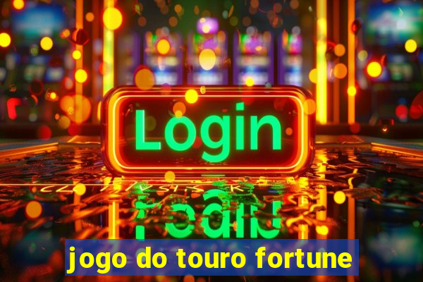 jogo do touro fortune